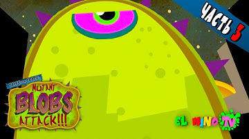 Приключения Слизня Блобса 🦠 Mutant Blobs Attack | Часть 3