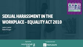 Sexual Harassment in the Workplace – Equality Act 2010 - Jaden Cramer