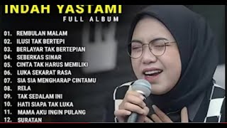 Download Lagu INDAH YASTAMI FULL ALBUM - REMBULAN MALAM - ILUSI TAK BERTEPI || COVER AKUSTIK TERBAIK 2025 MP3