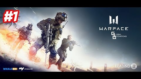 Warface: Global Operations | Gameplay walkthrough Part 1 | Sesshomaru GMobile
