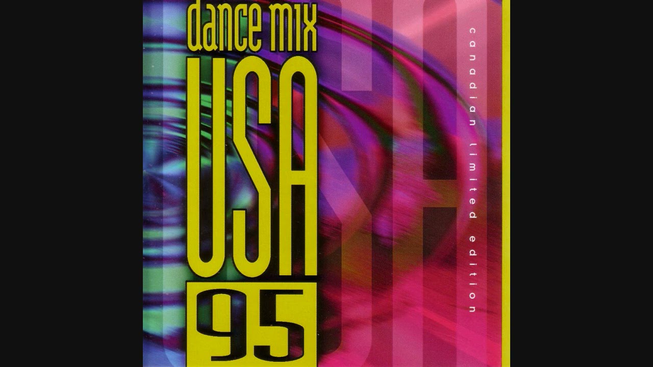 Dance Mix USA 95 (Canadian Limited Edition) - YouTube