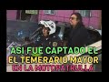 Así Fue Captado el Temerario Mayor la noche del Martes 21 de Mayo 2024