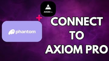 Connect Your Phantom Wallet to Axiom Pro NOW!