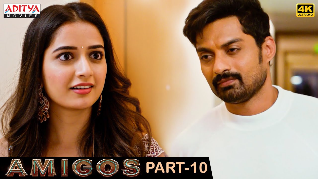 Amigos New South Movie Part 10 | Nandamuri Kalyan Ram | Ashika Ranganath | Aditya Movies