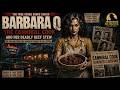 Barbara Q: The Woman Who Allegedly Cooked People
