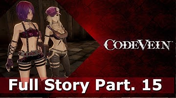 CODE VEIN - Full Story Gameplay Part 15 - City of Falling Flame Boss Fight