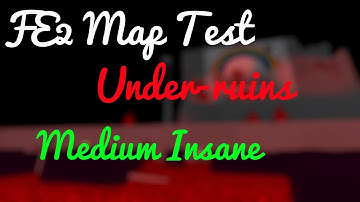 FE2 Map Test : Under-ruins (Medium insane imo)
