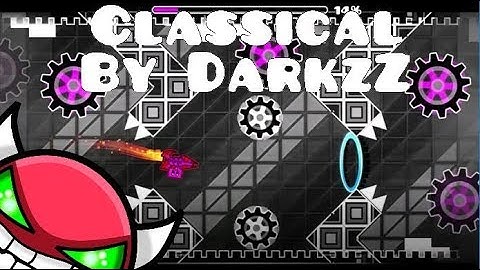 Geometry Dash | Classical (hard demon) by DarkzZ