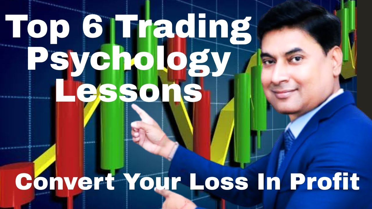 Top 6 Trading Psychology Lessons Every Trader Must Know - YouTube
