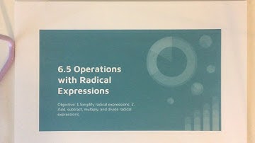 6.5 Operations with Radical Expressions
