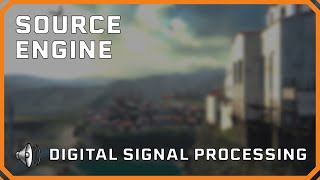 Source SDK - Digital Signal Processing (DSP) Audio Effects