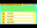 Can you score 10/10 in this test of mixed exercise of English grammar tense modals preposition & all