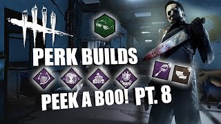 PEEK A BOO! PT. 8 | Dead By Daylight MICHAEL MYERS PERK BUILDS