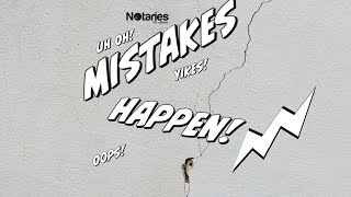 Famous Mistakes Happen! - Understanding and Preventing Notary Errors Wealth