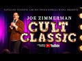 Joe zimmerman  cult classic full comedy special