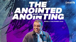 THE ANOINTED AND HIS ANOINTING | CATHEDRAL OF PRAISE | MANILA, PHILIPPINES | 2017 | DAG HEWARD-MILLS