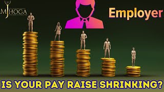 WHY YOUR PAY RAISE IS SHRINKING: THE UNTOLD TRUTH