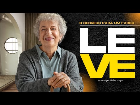O Segredo Para Um Fardo Leve |MENSAGENS DE FÉ