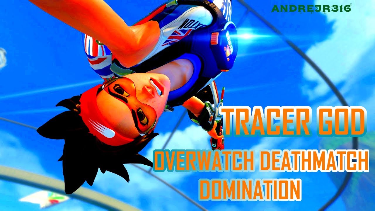 TRACER GOD!!!: Overwatch Deathmatch Domination