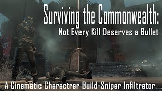 Surviving the Commonwealth: Not Every Kill Deserves a Bullet - Fallout 4 Machinima