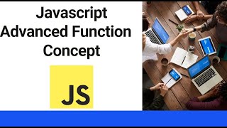 Famous Learn Advanced JavaScript Function Concept | Advanced JavaScript Function Net Worth