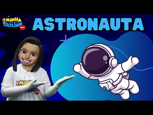 Astronauta  G5 - Educação Infantil - Videos Educativos - Atividades para Crianças