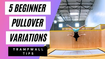 5 Beginner Trampwall Pullover Variations