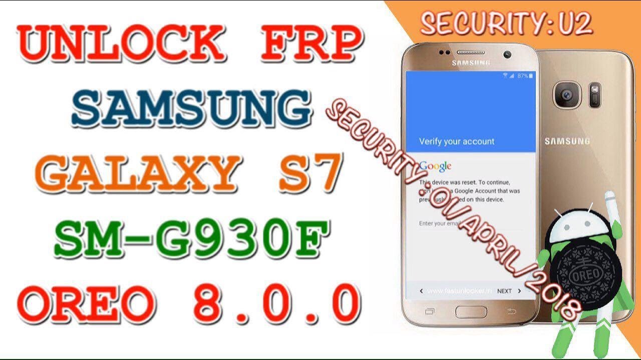 FRP G930F U2 / REMOVE FRP SAMSUNG S7 SMG930F ANDROID 8.0.0 REV U2