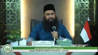 Kriteria Memilih Pasangan Hidup - Ustadz DR Syafiq Riza Basalamah MA