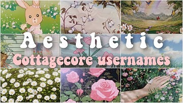 Cottagecore aesthetic usernames