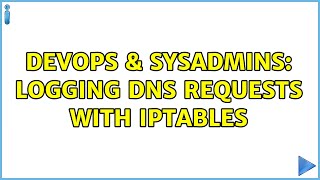 DevOps & SysAdmins: Logging DNS requests with iptables Net Worth