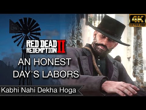 An Honest Day's Labors | Red Dead Redemption 2 Gameplay | Full Walkthrough & Cut Scenes in 4KUltraHD