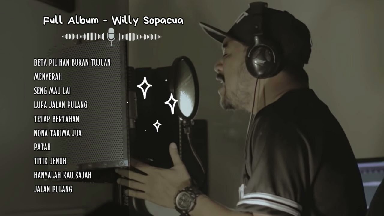 Full Album Kompilasi Willy Sopacua Lagu Galau