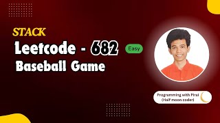 Baseball Game | Leetcode 682 | Approach + Code with explanation.