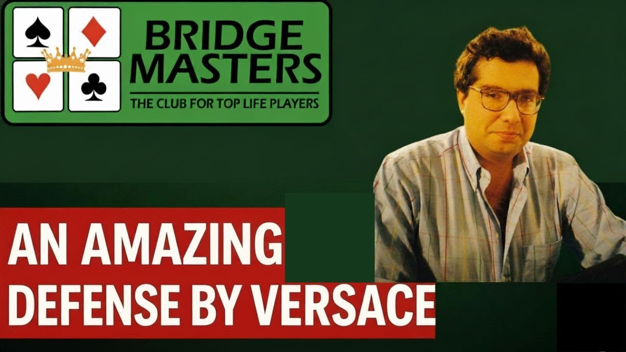 Alfredo Versace defence is amazing. Let's play bridge with champions