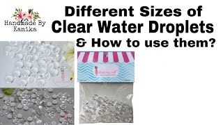 89.How to use Different Types of Clear Water Droplets to embellish your Projects from DRESS MY CRAFT