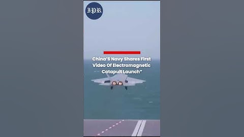 Chinese marine deelt eerste video van lancering elektromagnetische katapult #indopacificreport
