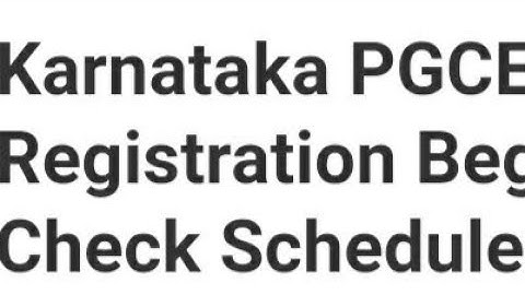 KARNATAKA PGCET 2022 REGISTRATION START, HOW TO REGISTER, EXAM, ADMIT CARD DATE OUT, LATEST NEWS