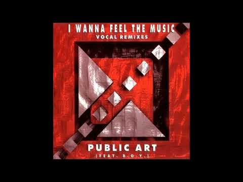 Public Art — Public Art feat. B.O.Y. - I Wanna Feel The Music (Breakbeat Riot)