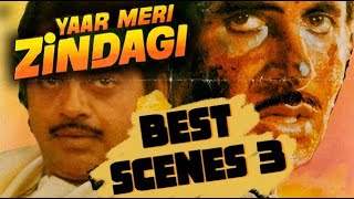 Yaar Meri Zindagi movie best Scene Part 3