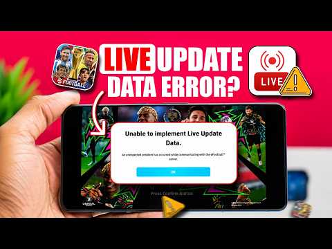 Unable to Implement Live Update Data? Fix eFootball Mobile on Android (2026)