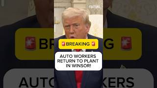 Windsor Auto Workers Return After Sudden Shutdown | Tariff Turmoil | Auto workers | Stellantis