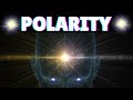 The universal law of polarity explained