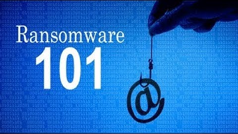 Ransomware 101