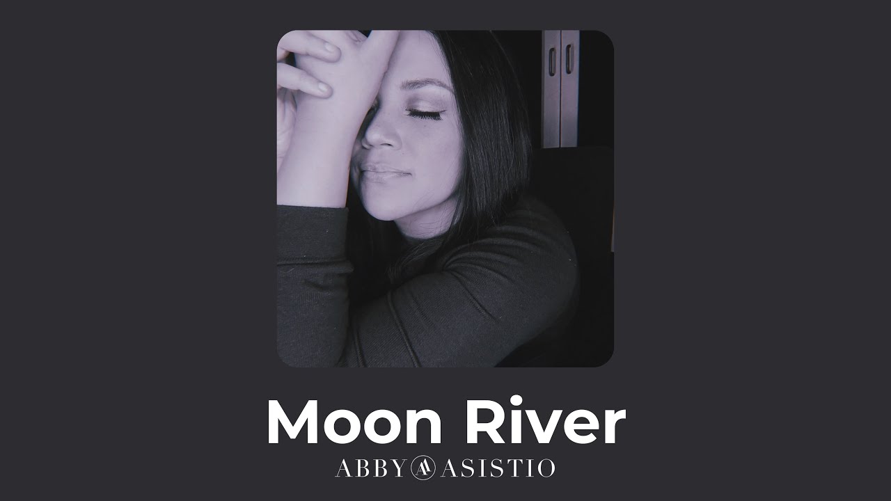 Moon River Audrey Hepburn Abby Asistio Youtube 