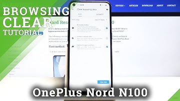How to Clear Browsing History in OnePlus Nord N100 – Delate Search History