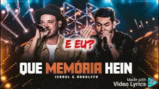 ISRAEL & RODOLFFO - QUE MEMÓRIA HEIN (AO VIVO) - (LETRA)
