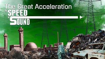 The Great Acceleration - The Speed Of Sound - Official Music Video