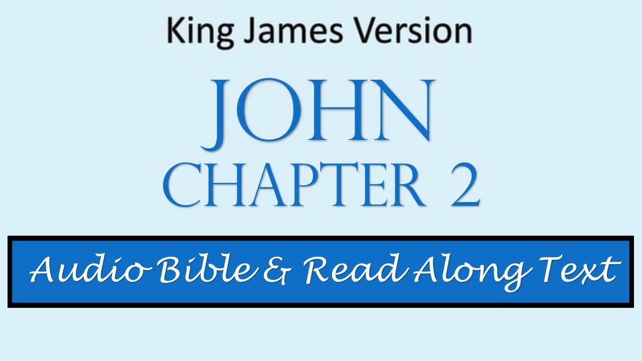 John 2 | KJV DRAMATIZED AUDIO BIBLE WITH TEXT - YouTube