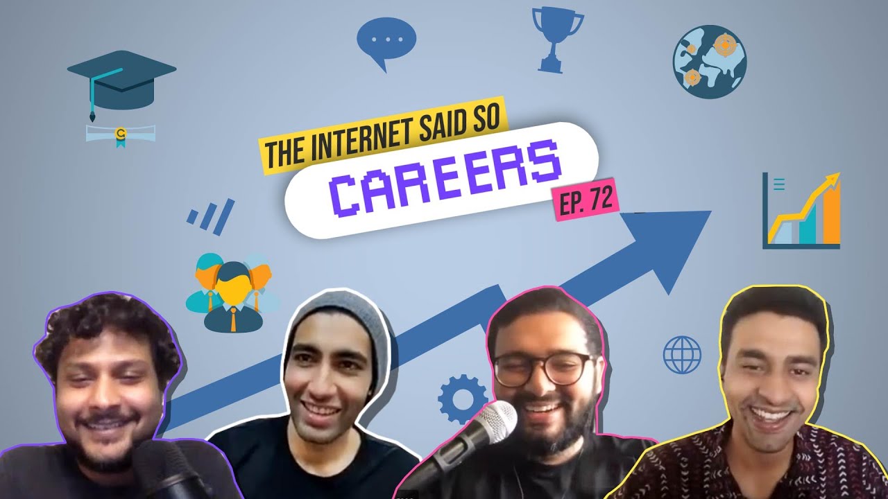 The Internet Said So | EP 72 | Careers and India Win!
